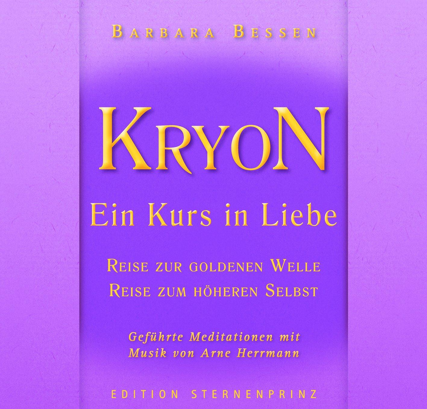 Cover: 9783862640065 | KRYON - Ein Kurs in Liebe | Barbara Bessen | Audio-CD | 50 Min. | 2011