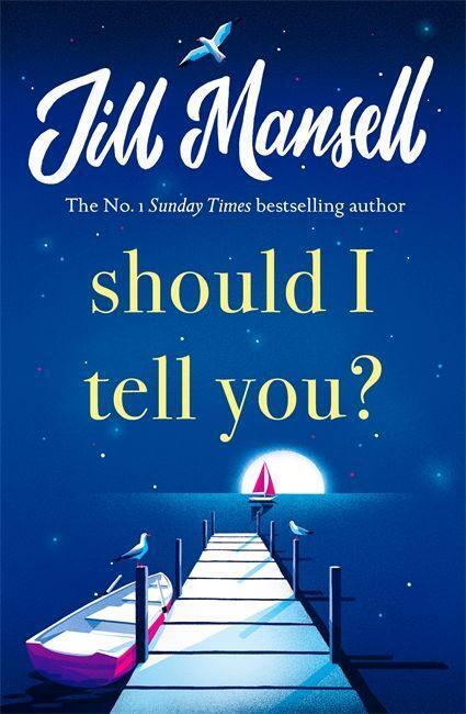 Cover: 9781472248572 | Should I Tell You? | Jill Mansell | Taschenbuch | Englisch | 2022