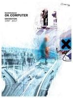 Cover: 9780571540365 | OK Computer OKNOTOK 1997 2017 | Radiohead | Broschüre | 152 S. | 2017