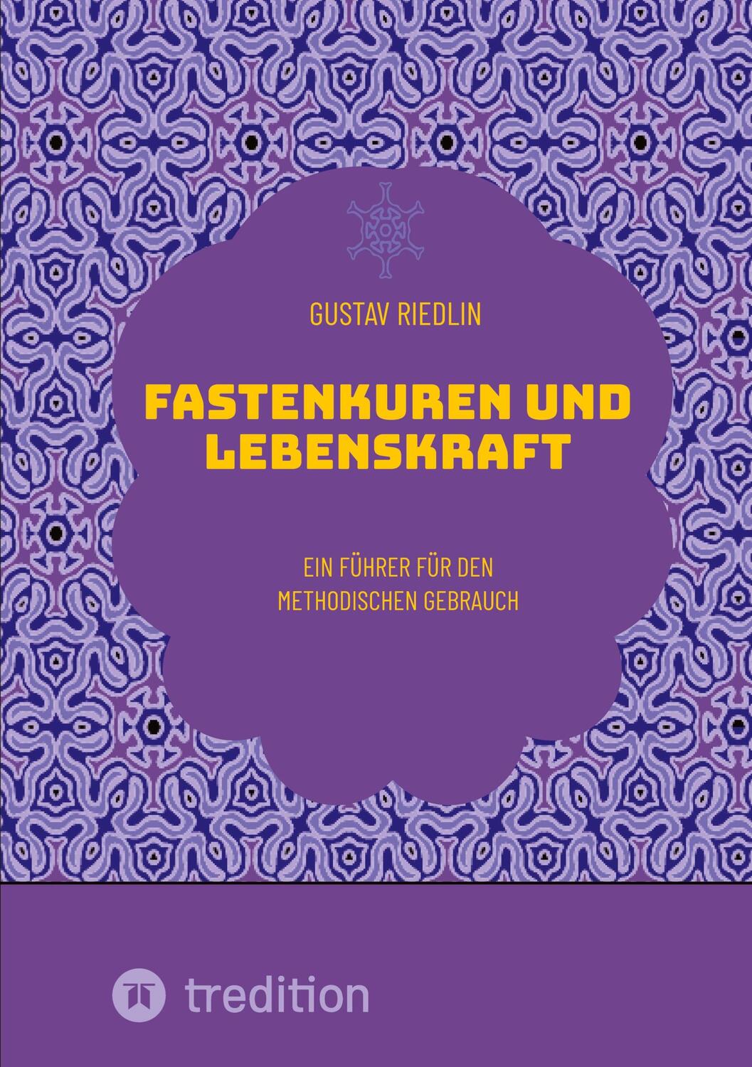 Cover: 9783384364173 | Fastenkuren und Lebenskraft | Ein Führer für den methodischen Gebrauch