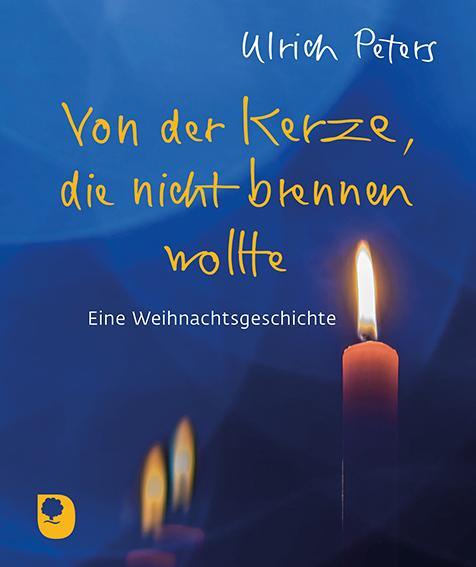 Cover: 9783987001291 | Von der Kerze, die nicht brennen wollte | Eine Weihnachtsgeschichte