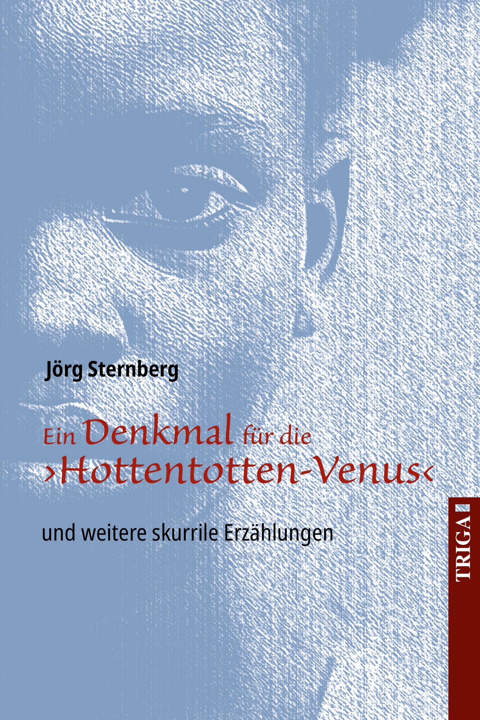 Cover: 9783958283435 | Ein Denkmal für die ¿Hottentotten-Venus¿ | Jörg Sternberg | Buch