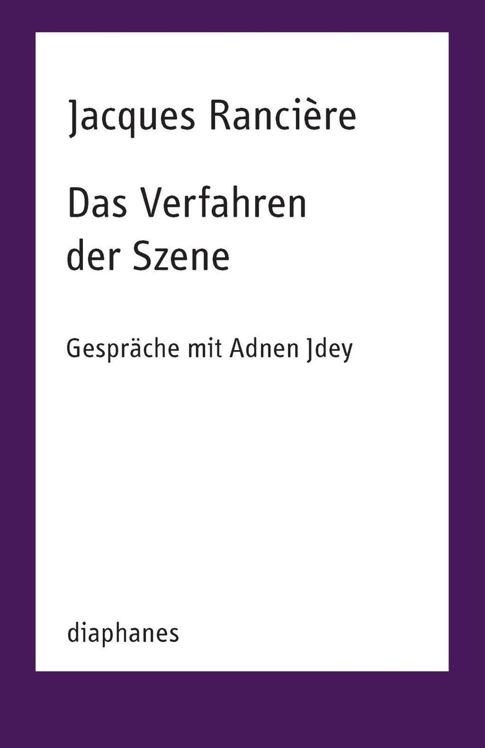 Cover: 9783035801873 | Das Verfahren der Szene | Gespräche mit Adnen Jdey, TransPositionen