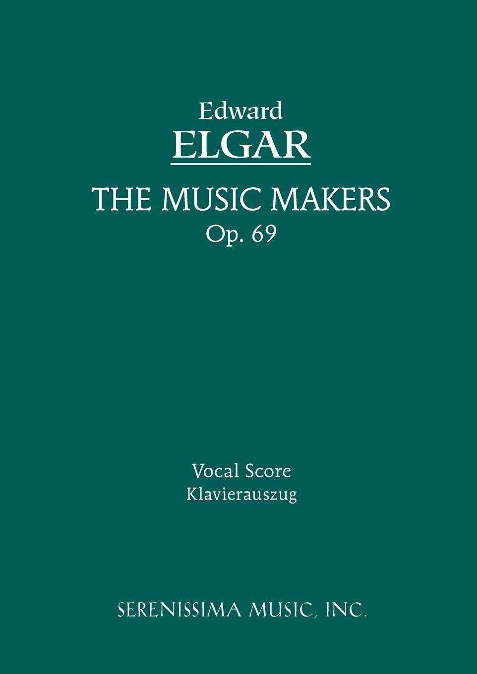 Cover: 9781932419580 | The Music Makers, Op.69 | Vocal score | Arthur O'Shaughnessy | Buch