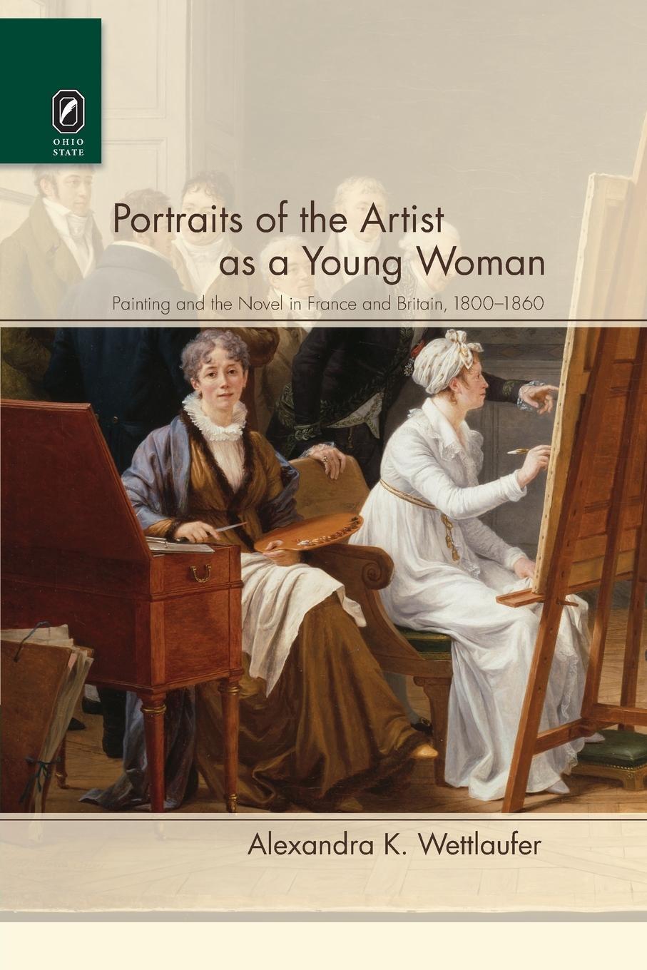 Cover: 9780814257005 | Portraits of the Artist as a Young Woman | Alexandra K. Wettlaufer