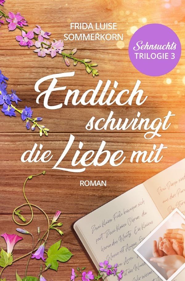 Cover: 9783754158746 | Endlich schwingt die Liebe mit | Sehnsuchts-Trilogie 3 | Sommerkorn