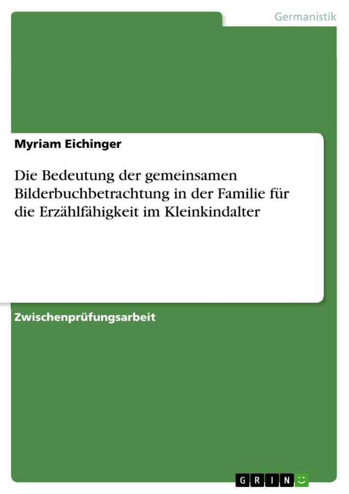 Cover: 9783640952175 | Die Bedeutung der gemeinsamen Bilderbuchbetrachtung in der Familie...