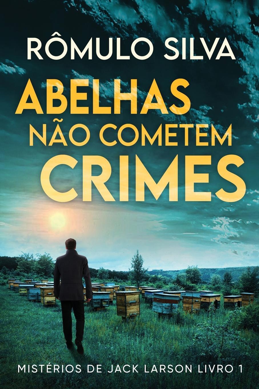 Cover: 9784824197351 | Abelhas Não Cometem Crimes | Rômulo Silva | Taschenbuch | Paperback