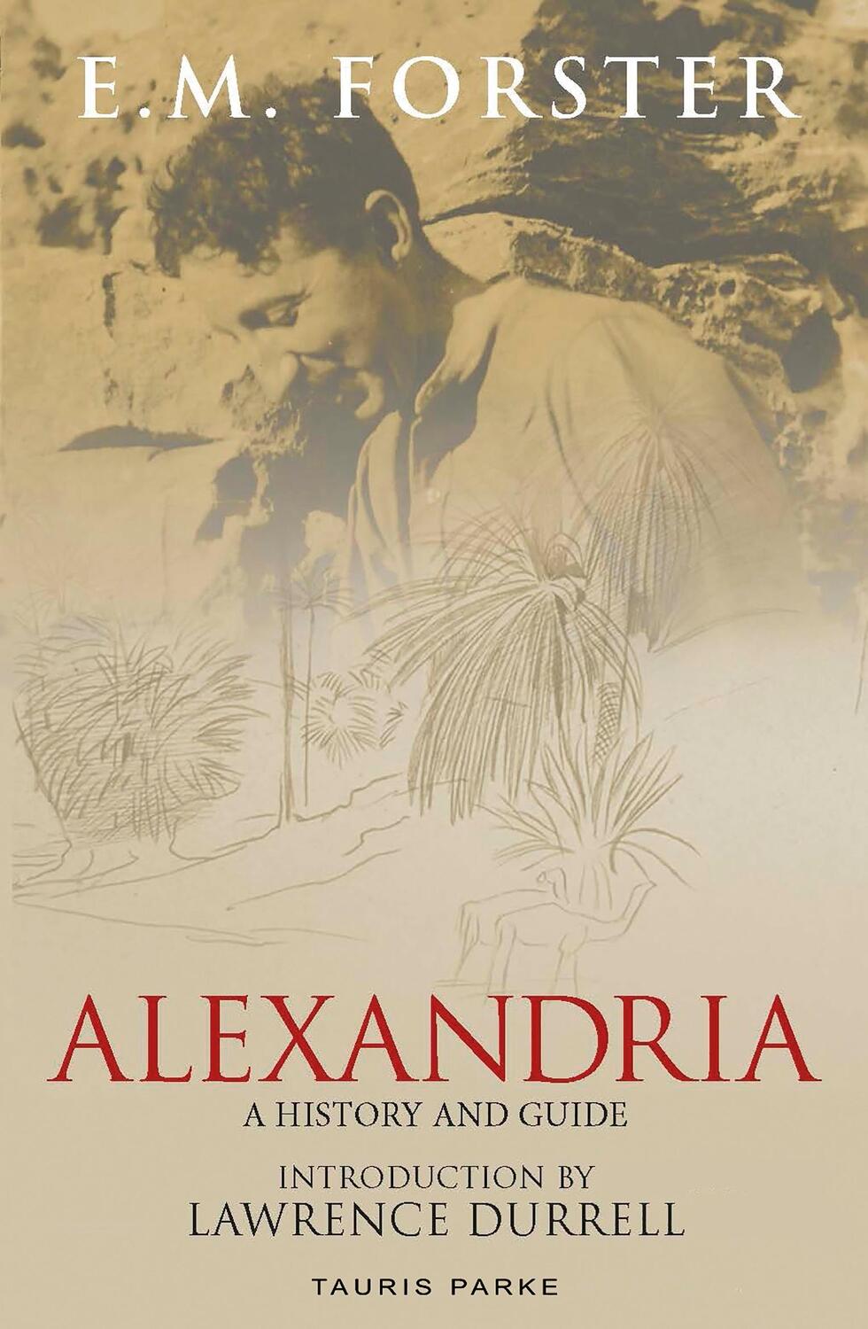 Cover: 9781838605896 | Alexandria | A History and Guide | E. M. Forster | Taschenbuch | 2019