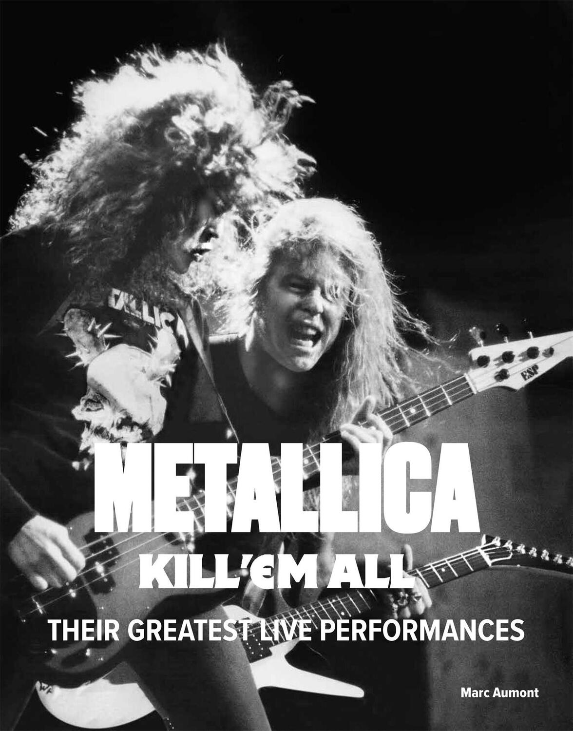 Cover: 9781529438277 | Metallica | The Ultimate Anthology of Their Cult Concerts | Aumont