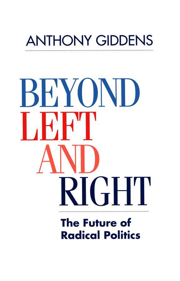 Cover: 9780745614397 | Beyond Left and Right | The Future of Radical Politics | Giddens