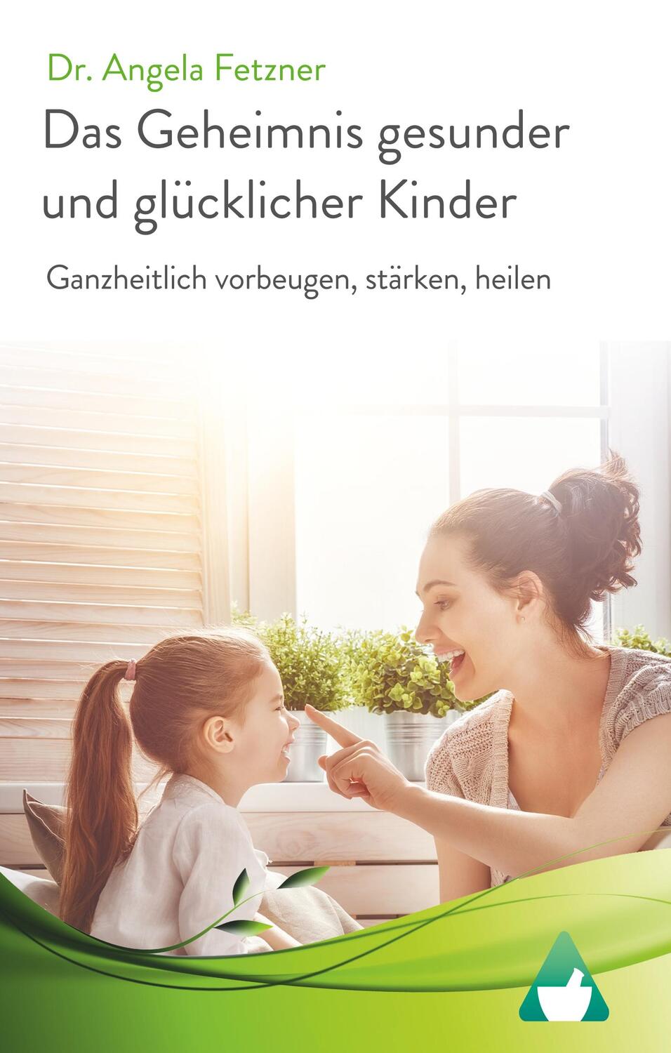 Cover: 9783748185413 | Das Geheimnis gesunder und glücklicher Kinder | Angela Fetzner | Buch