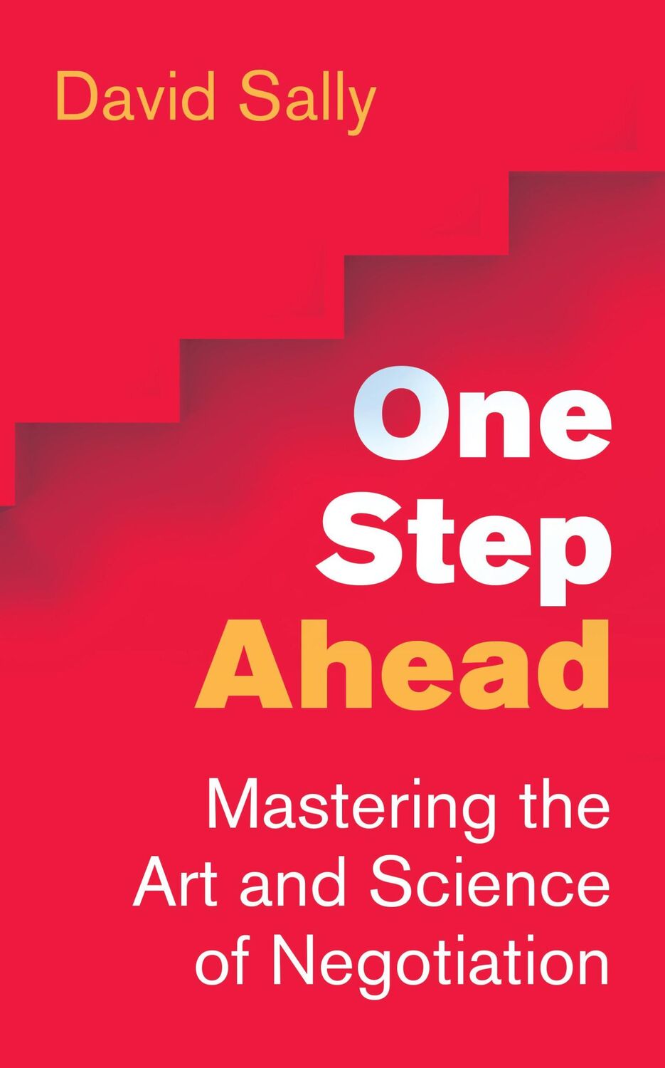 Cover: 9781786075017 | One Step Ahead | Mastering the Art and Science of Negotiation | Sally