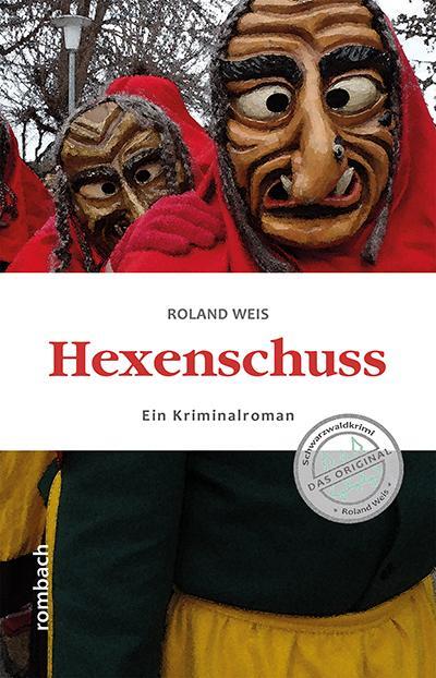 Cover: 9783793051602 | Hexenschuss | Roland Weiss | Taschenbuch | 290 S. | Deutsch | 2017