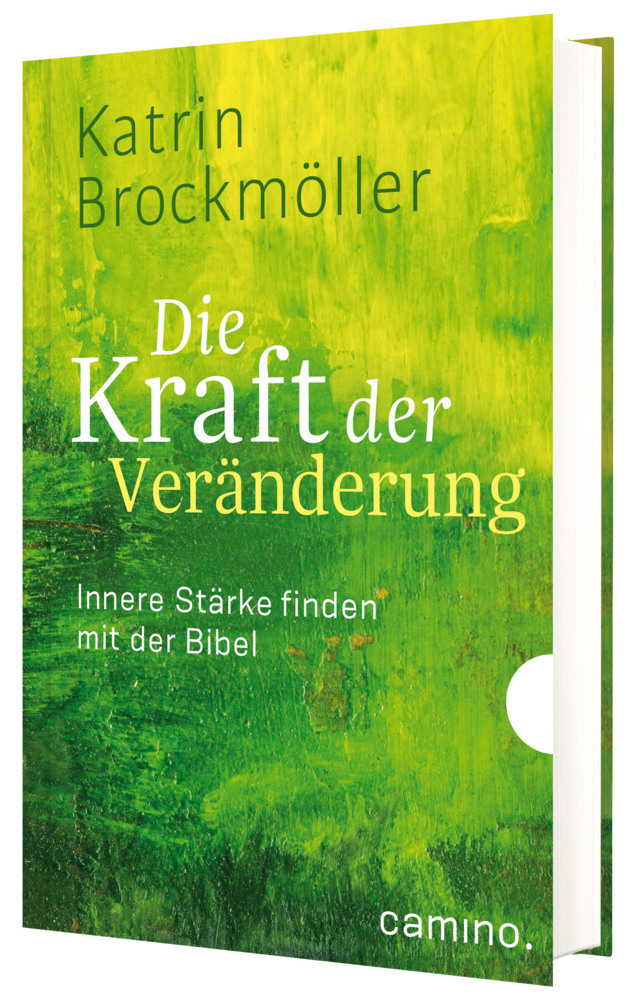 Cover: 9783961571888 | Die Kraft der Veränderung | Innere Stärke finden mit der Bibel | Buch