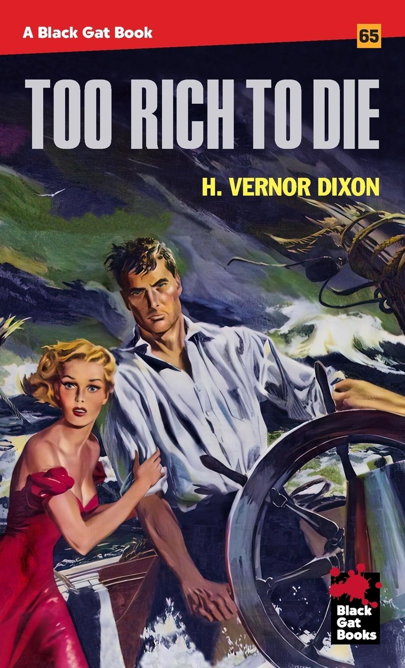 Cover: 9798886011272 | Too Rich to Die | H. Vernor Dixon | Taschenbuch | Paperback | Englisch