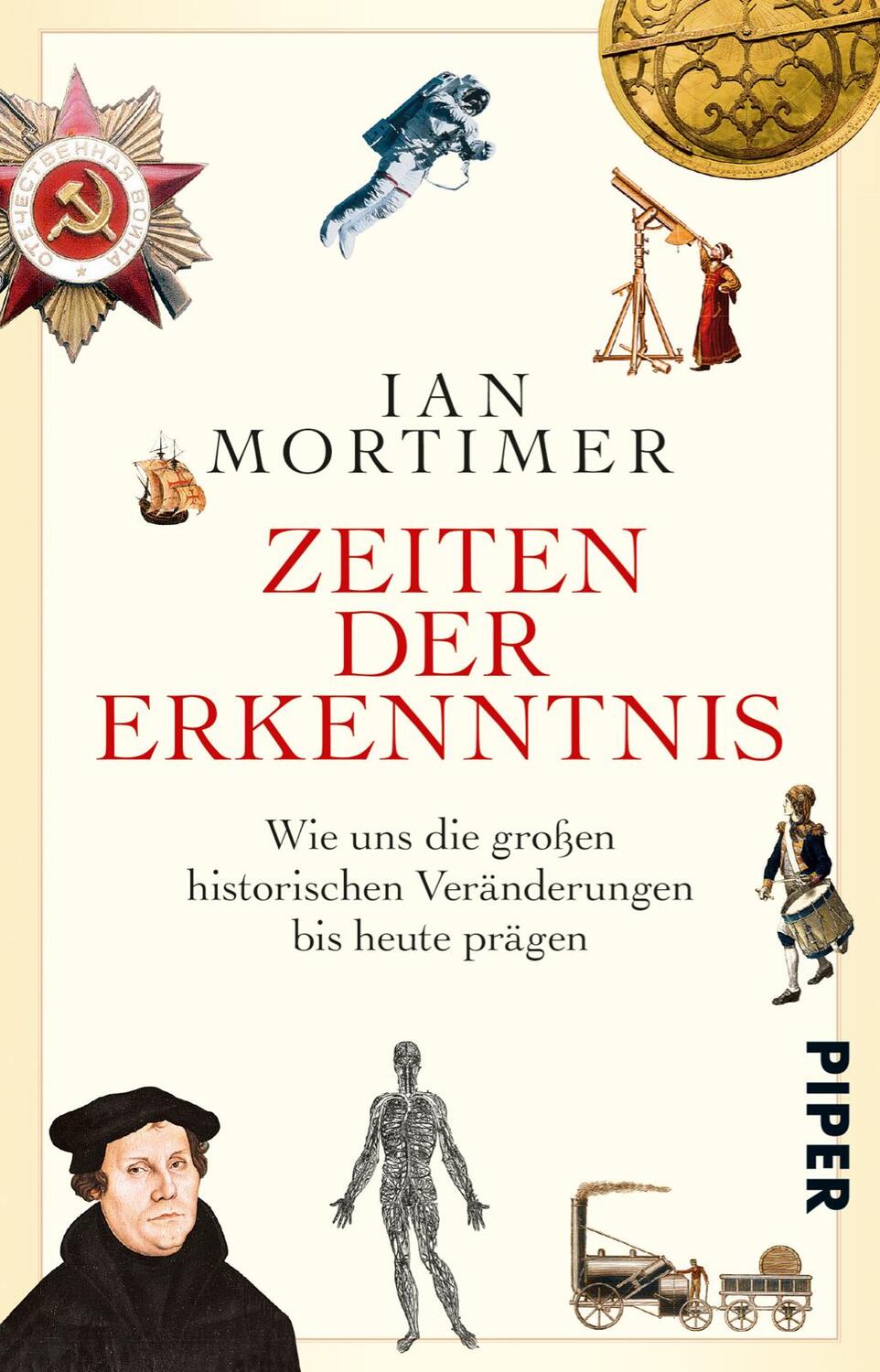 Cover: 9783492310079 | Zeiten der Erkenntnis | Ian Mortimer | Taschenbuch | 432 S. | Deutsch