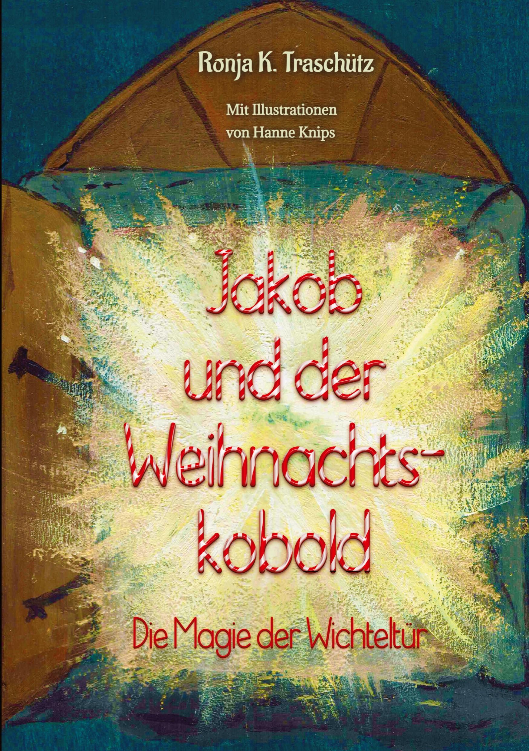 Cover: 9783384334510 | Jakob und der Weihnachtskobold | Die Magie der Wichteltür | Traschütz