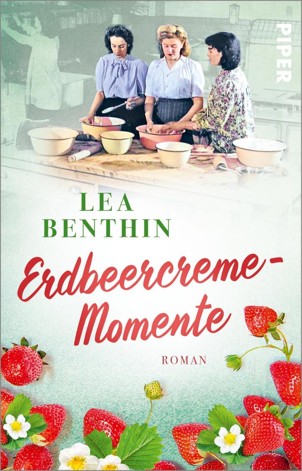 Cover: 9783492317610 | Erdbeercreme-Momente | Lea Benthin | Taschenbuch | Die Kochschule