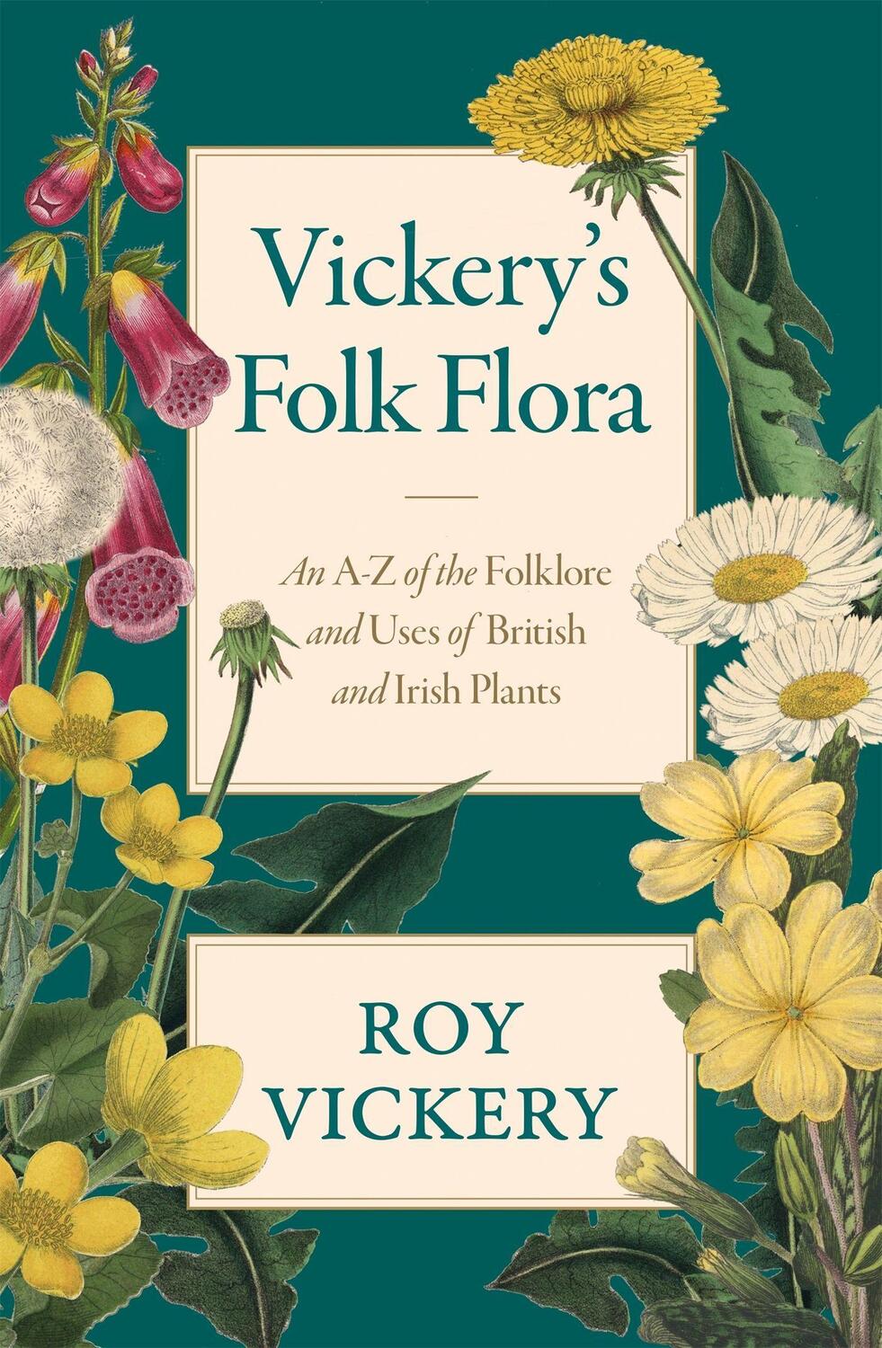 Cover: 9781474604628 | Vickery's Folk Flora | Roy Vickery | Buch | Gebunden | Englisch | 2019