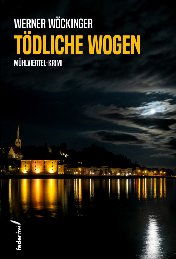 Cover: 9783990742037 | Tödliche Wogen | Werner Wöckinger | Taschenbuch | 256 S. | Deutsch