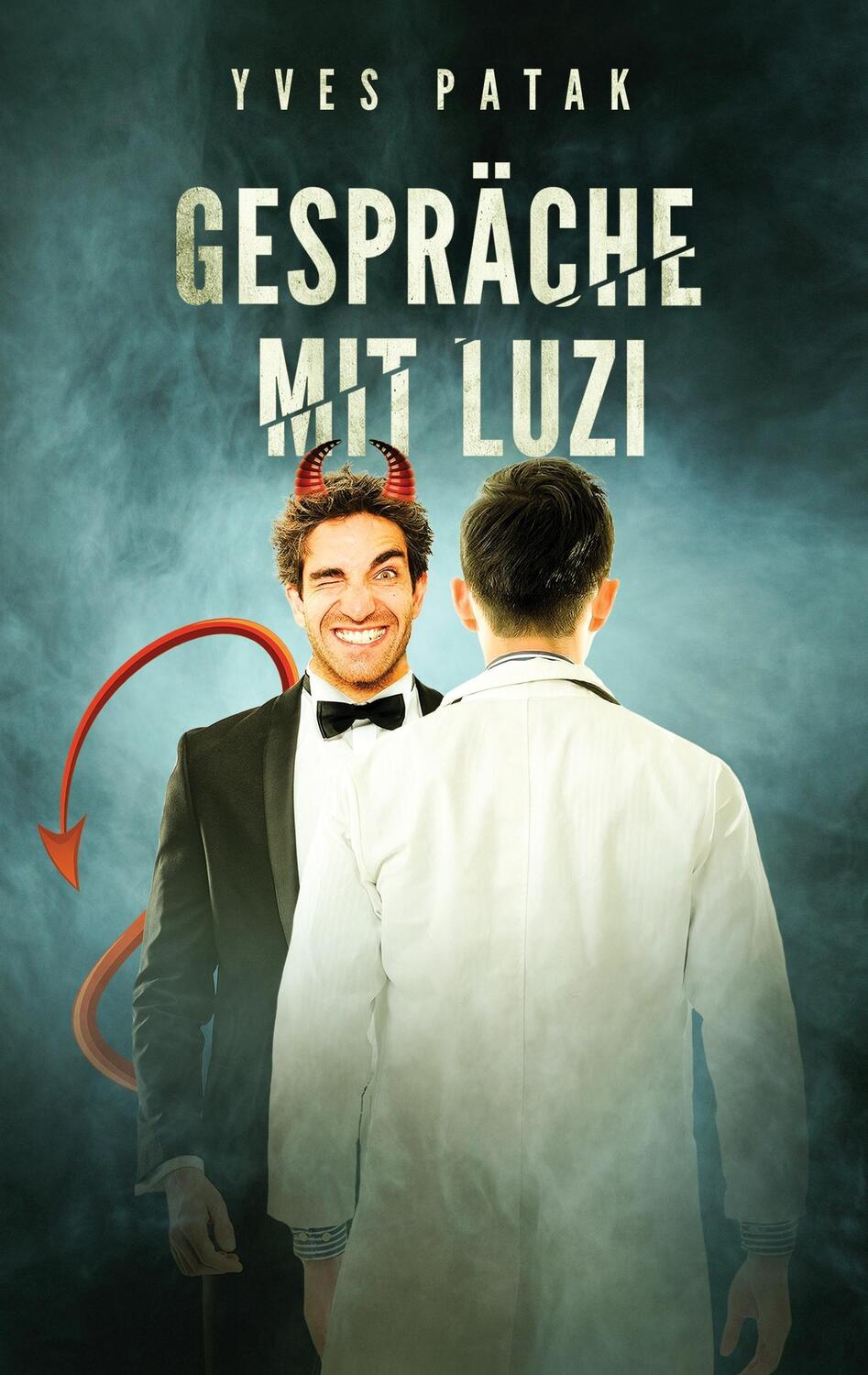 Cover: 9783849573423 | Gespräche mit Luzi | Yves Patak | Taschenbuch | Paperback | Deutsch