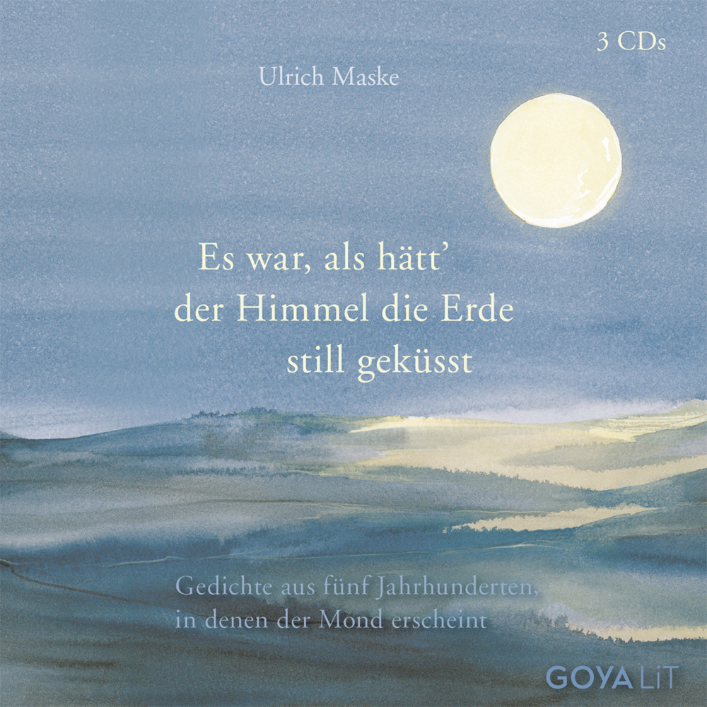 Cover: 9783833731341 | Es war als hätt der Himmel die Erde still geküsst, 3 Audio-CD | CD