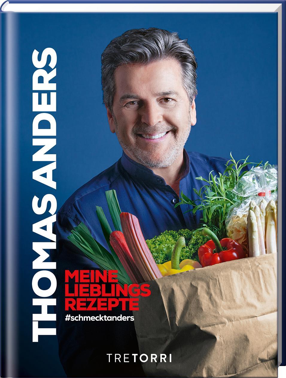 Cover: 9783960331735 | Thomas Anders - Meine Lieblingsrezepte | #schmecktanders | Anders