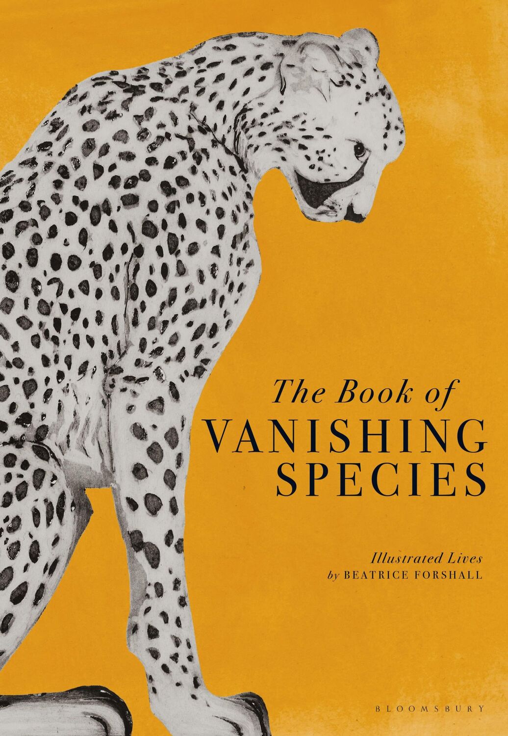 Cover: 9781526623775 | The Book of Vanishing Species | Illustrated Lives | Beatrice Forshall