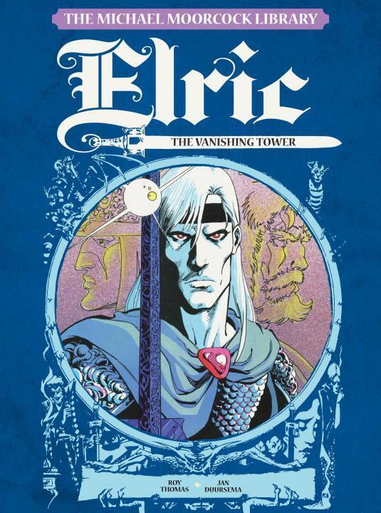 Cover: 9781782763192 | Elric, Vol.5 | The Vanishing Tower | Roy Thomas | Buch | Gebunden