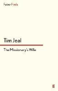 Cover: 9780571311750 | The Missionary's Wife | Tim Jeal | Taschenbuch | Paperback | 354 S.