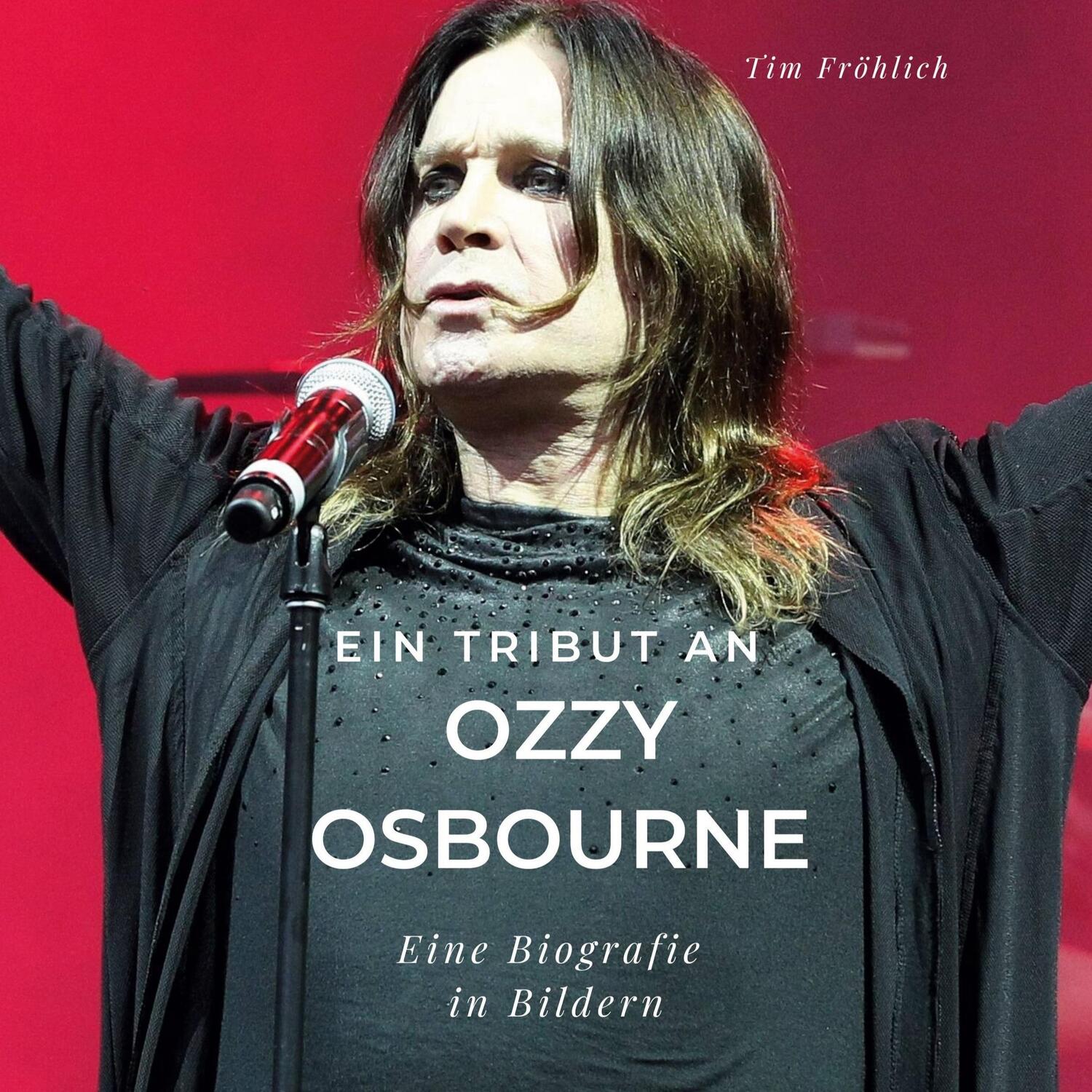 Cover: 9783750532168 | Ein Tribut an Ozzy Osbourne | Ein Tribut an Ozzy Osbourne | Fröhlich