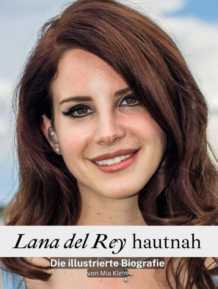 Cover: 9783759101488 | Lana del Rey hautnah - Komplett in Farbe | Die illustrierte Biografie