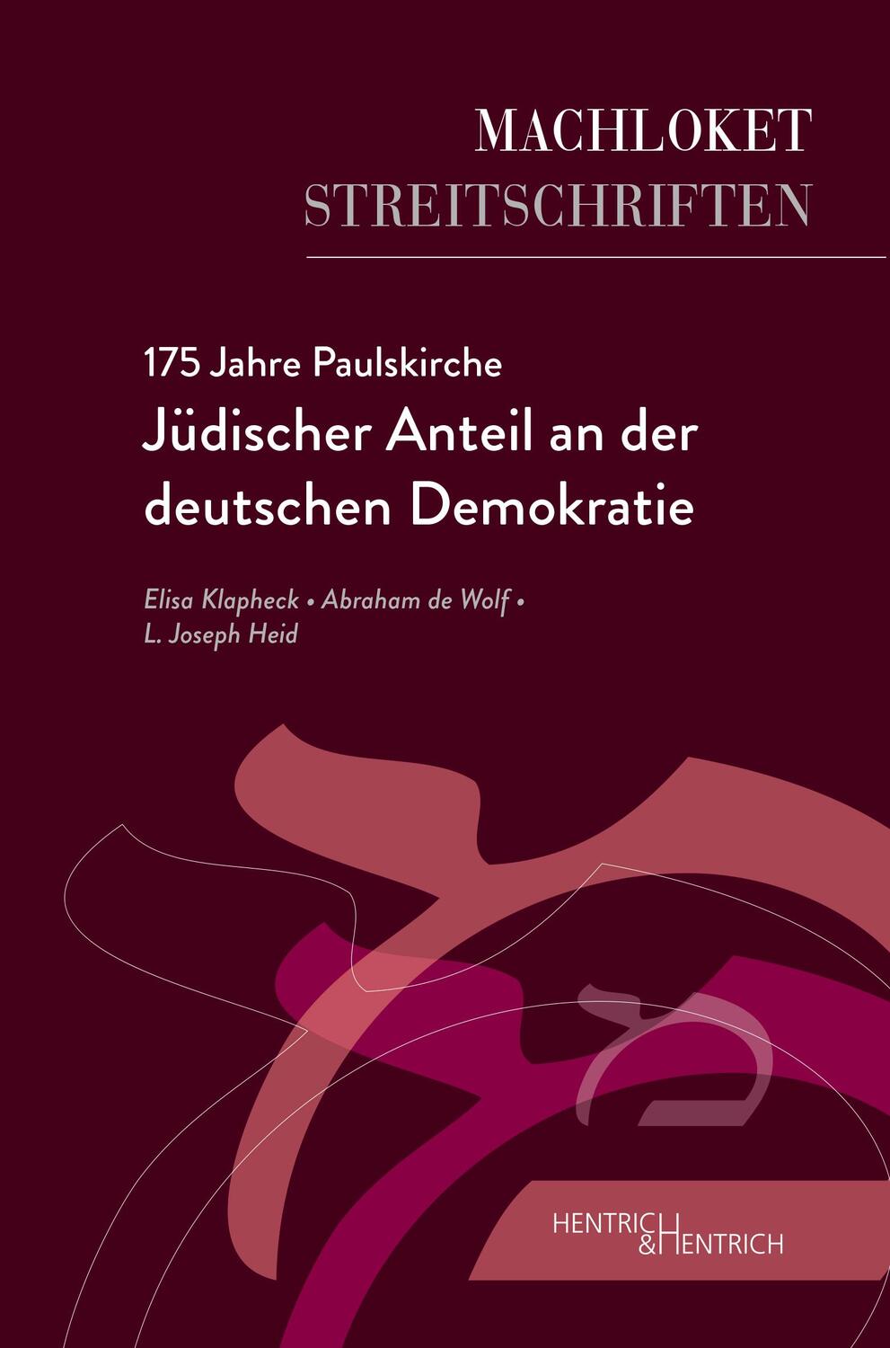 Cover: 9783955656799 | 175 Jahre Paulskirche | Jüdischer Anteil an der deutschen Demokratie