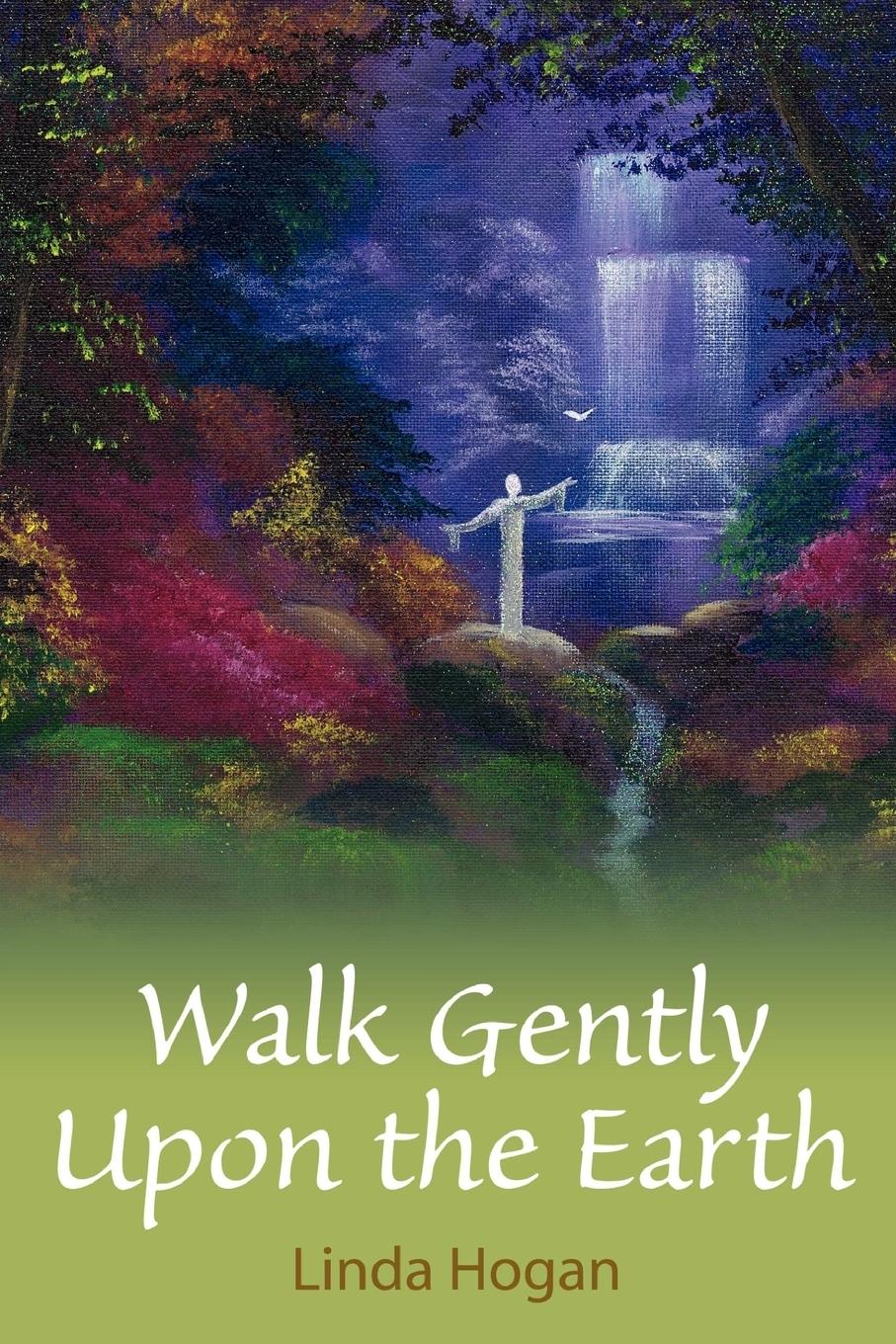 Cover: 9780557176007 | Walk Gently Upon the Earth | Linda Hogan | Taschenbuch | Paperback