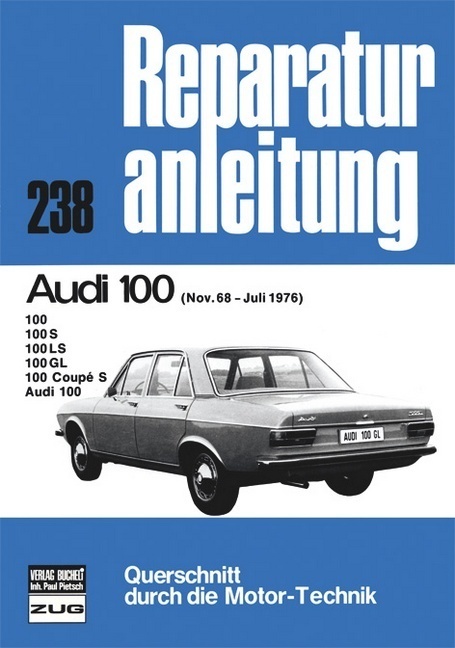 Cover: 9783716813010 | Audi 100 11/68 bis 07/76 | Buch | 120 S. | Deutsch | 2012 | bucheli