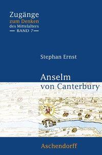 Cover: 9783402156728 | Anselm von Canterbury | Stefan Ernst | Taschenbuch | 176 S. | Deutsch