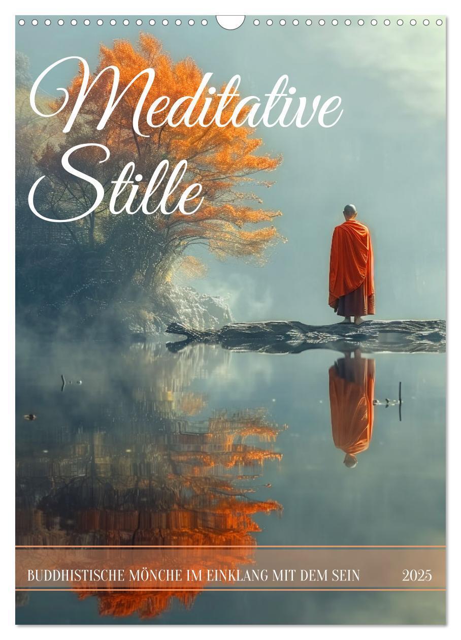 Cover: 9783383797583 | Meditative Stille (Wandkalender 2025 DIN A3 hoch), CALVENDO...