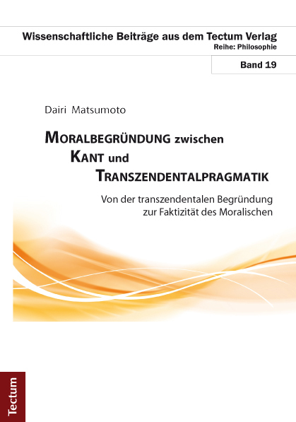 Cover: 9783828827516 | Moralbegründung zwischen Kant und Transzendentalpragmatik | Matsumoto