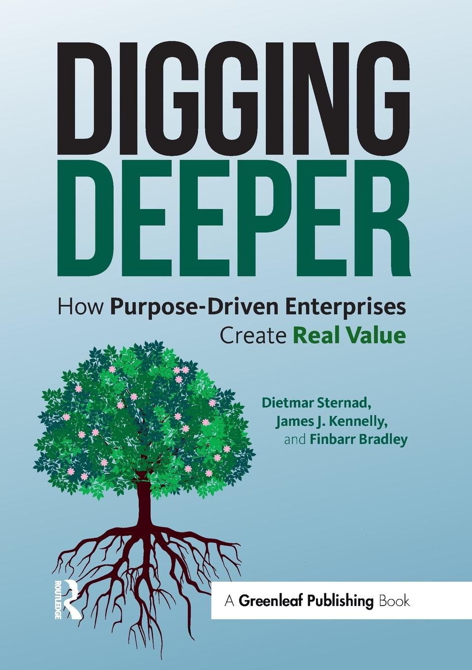 Cover: 9781783535392 | Digging Deeper | How Purpose-Driven Enterprises Create Real Value