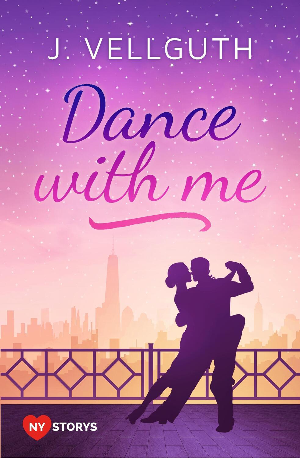 Cover: 9783750406681 | Dance with me | New York Lovestorys | J. Vellguth | Taschenbuch