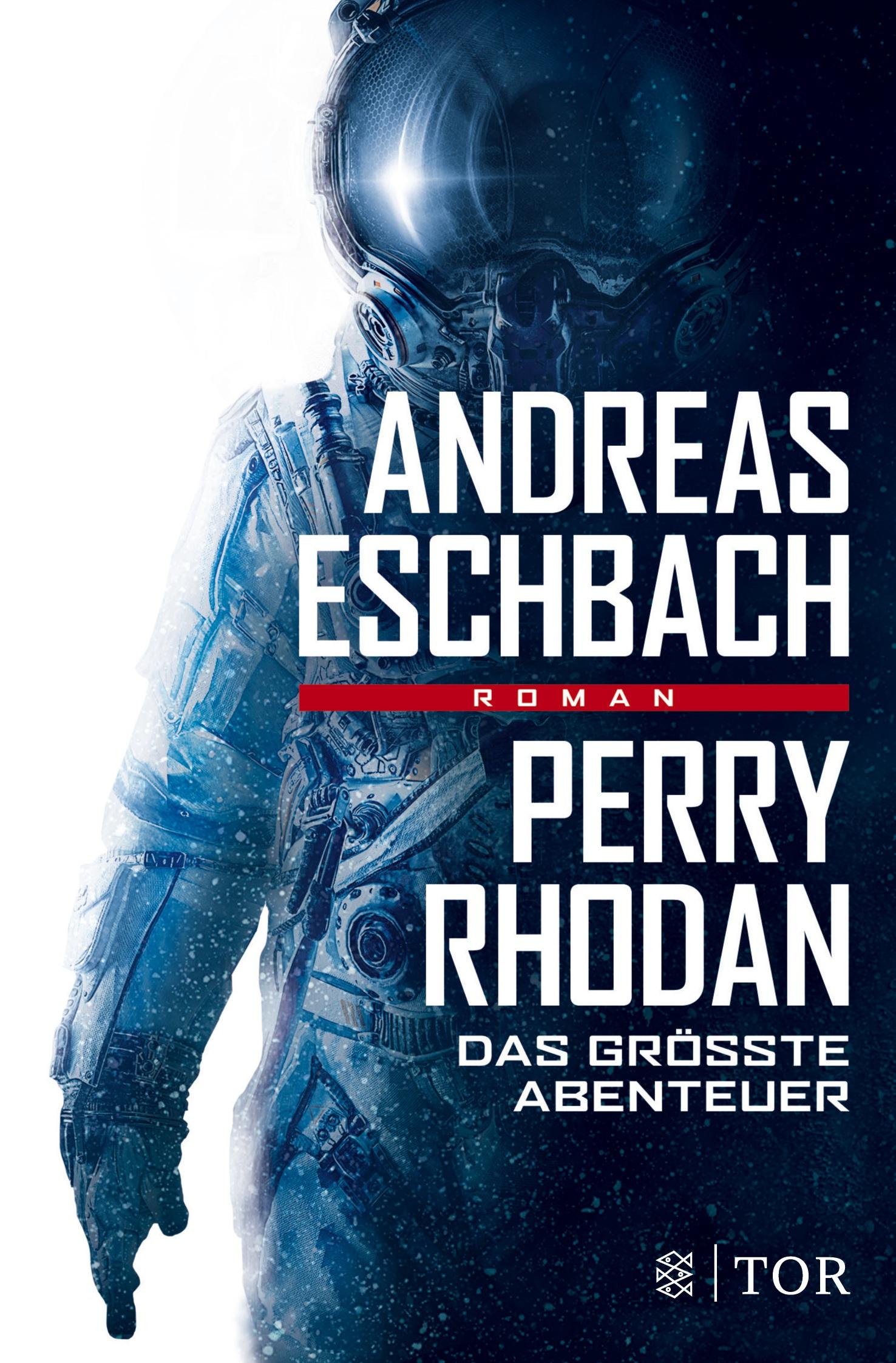 Cover: 9783596701469 | Perry Rhodan - Das größte Abenteuer | Roman | Andreas Eschbach | Buch