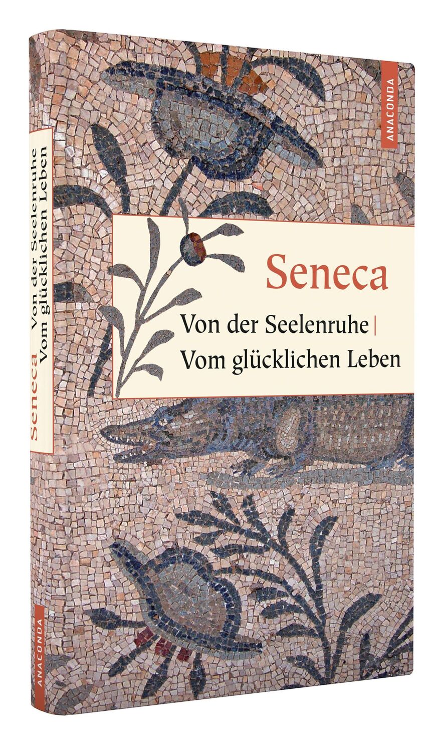 Bild: 9783866474666 | Von der Seelenruhe. Vom glücklichen Leben | Lucius Annaeus Seneca