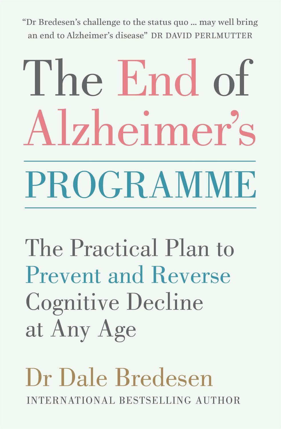 Cover: 9781785042270 | The End of Alzheimer's Programme | Dale Bredesen | Taschenbuch | 2020