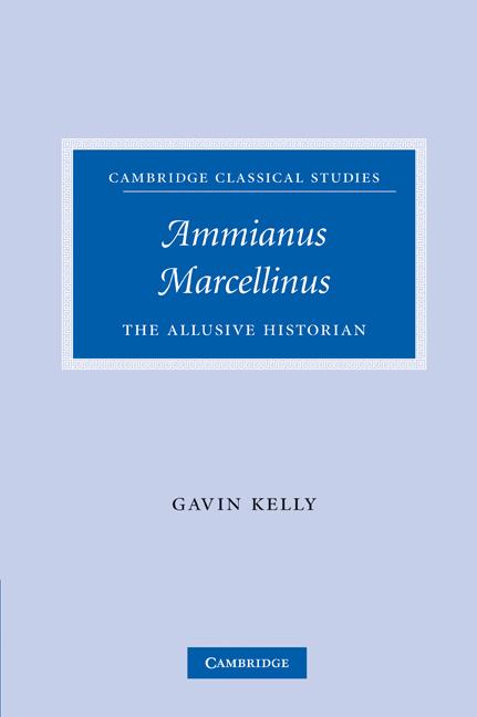 Cover: 9780521203593 | Ammianus Marcellinus | The Allusive Historian | Gavin Kelly | Buch