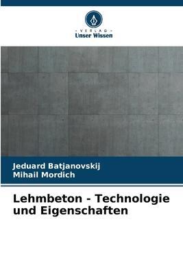 Cover: 9786205627549 | Lehmbeton - Technologie und Eigenschaften | Batjanovskij (u. a.)