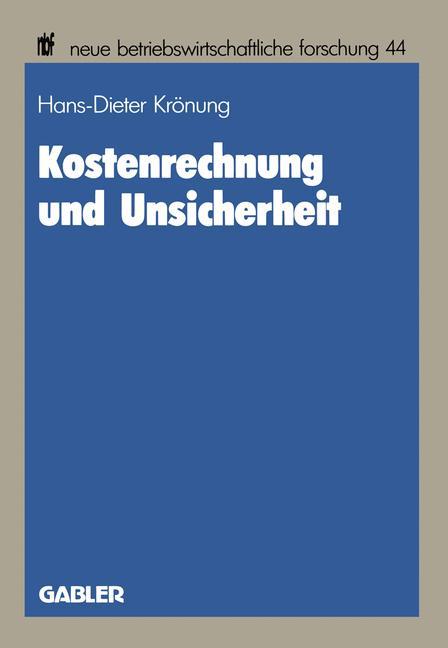 Cover: 9783409121057 | Kostenrechnung und Unsicherheit | Hans-Dieter Krönung | Taschenbuch