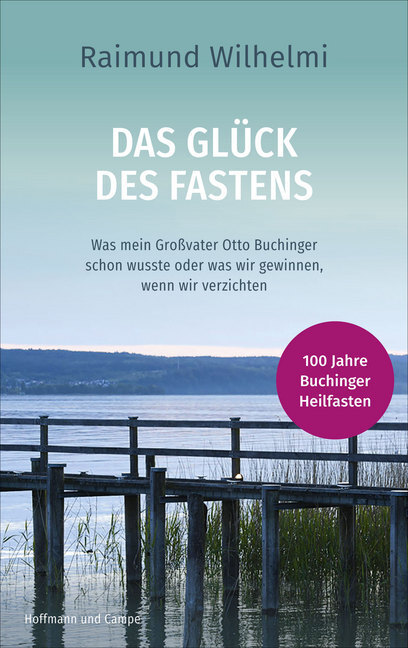 Cover: 9783455009118 | Das Glück des Fastens | Raimund Wilhelmi | Buch | 2019