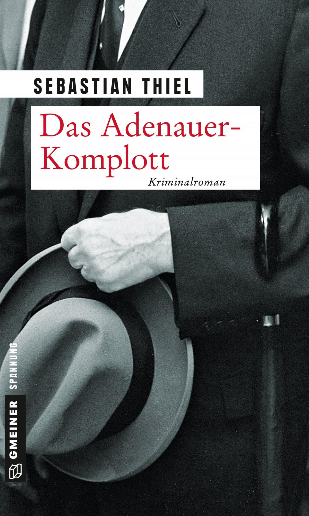 Cover: 9783839220764 | Das Adenauer-Komplott | Sebastian Thiel | Taschenbuch | 311 S. | 2017