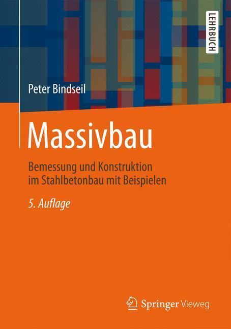 Cover: 9783834813220 | Massivbau | Bemessung und Konstruktion im Stahlbetonbau mit Beispielen